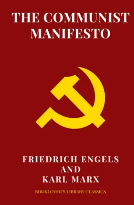 The Communist Manifesto: 1888 Translated Edition (The Political Classic of Karl Marx And Friedrich Engels) Hardcover  July 6, 2022