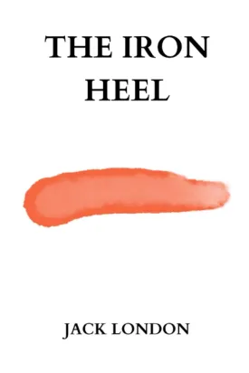 the iron heel by jack london Paperback  November 18, 2022